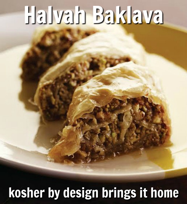 kosher by design "brings it home" Halvah Baklava